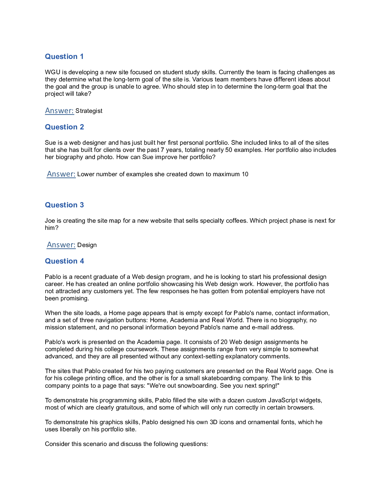 Preview of C773_scenario-based_QuestionsAndAnswers.docx  Question 1  WGU is developing a new site foc